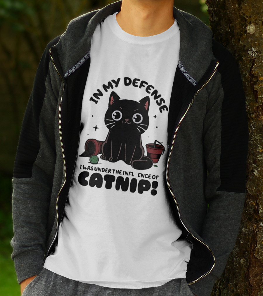 In My Defense Black Cat Under The Influence Of Catnip Pot Knocked Over T-Shirt