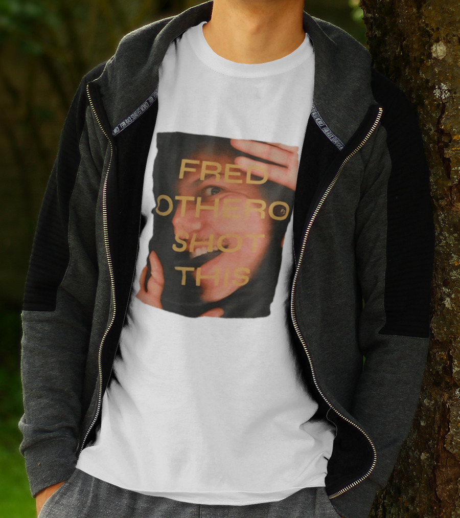 Fred OTHERO Shot This Bold Artistic Expression T-Shirt