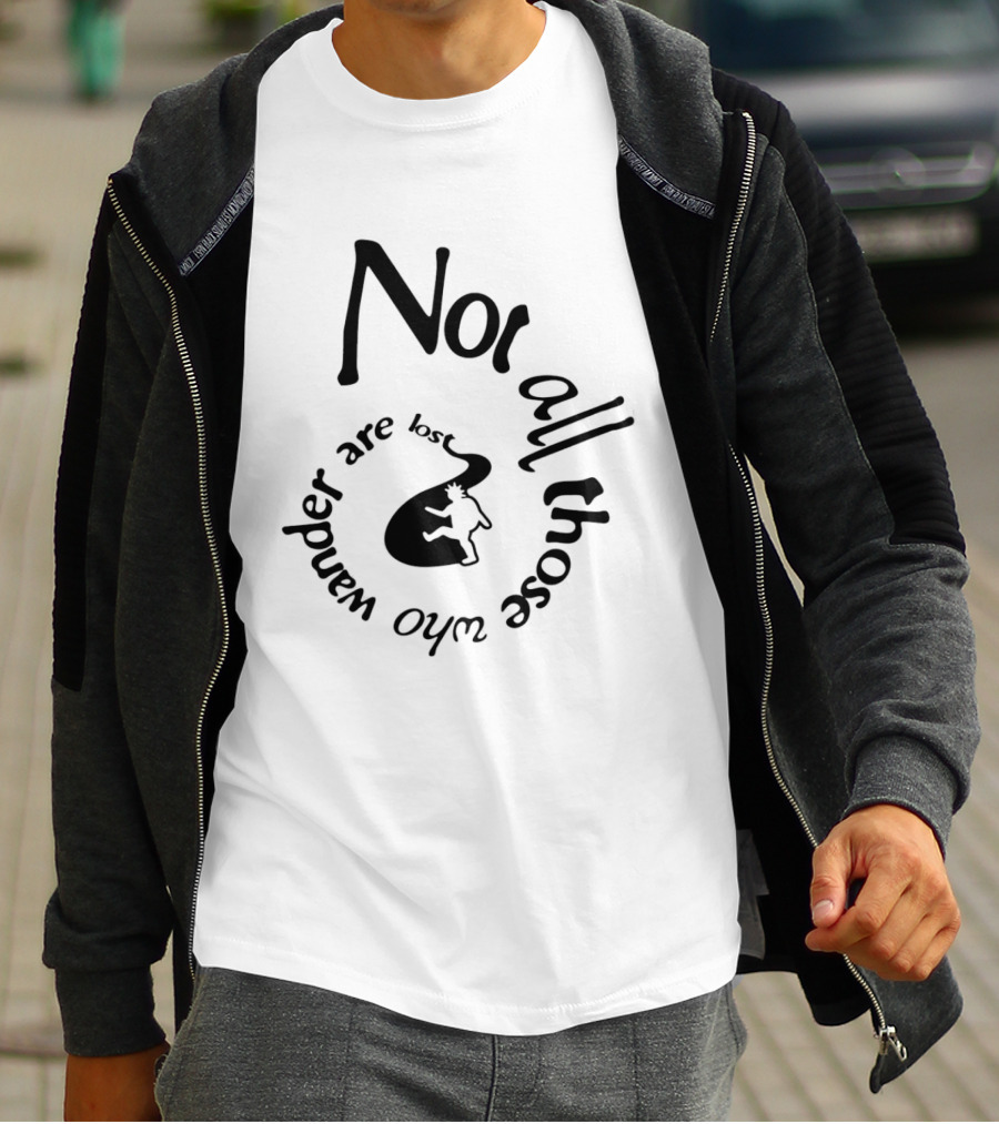 Not All Who Wander Are Lost JRR Tolkien Adventure Path And Traveler T-Shirt