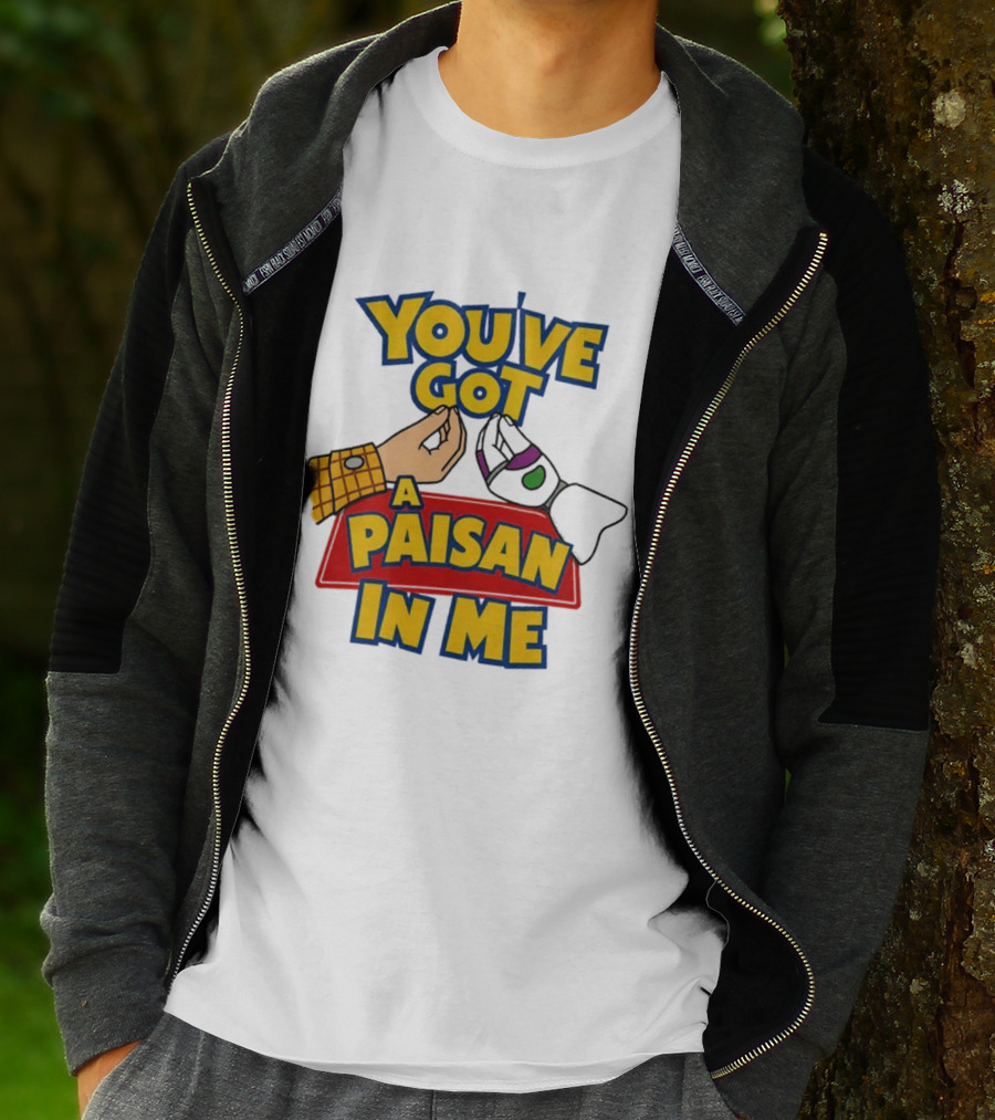 You've Got A Paisan In Me Toy Story Buzz Lightyear And Woody Gesture T-Shirt