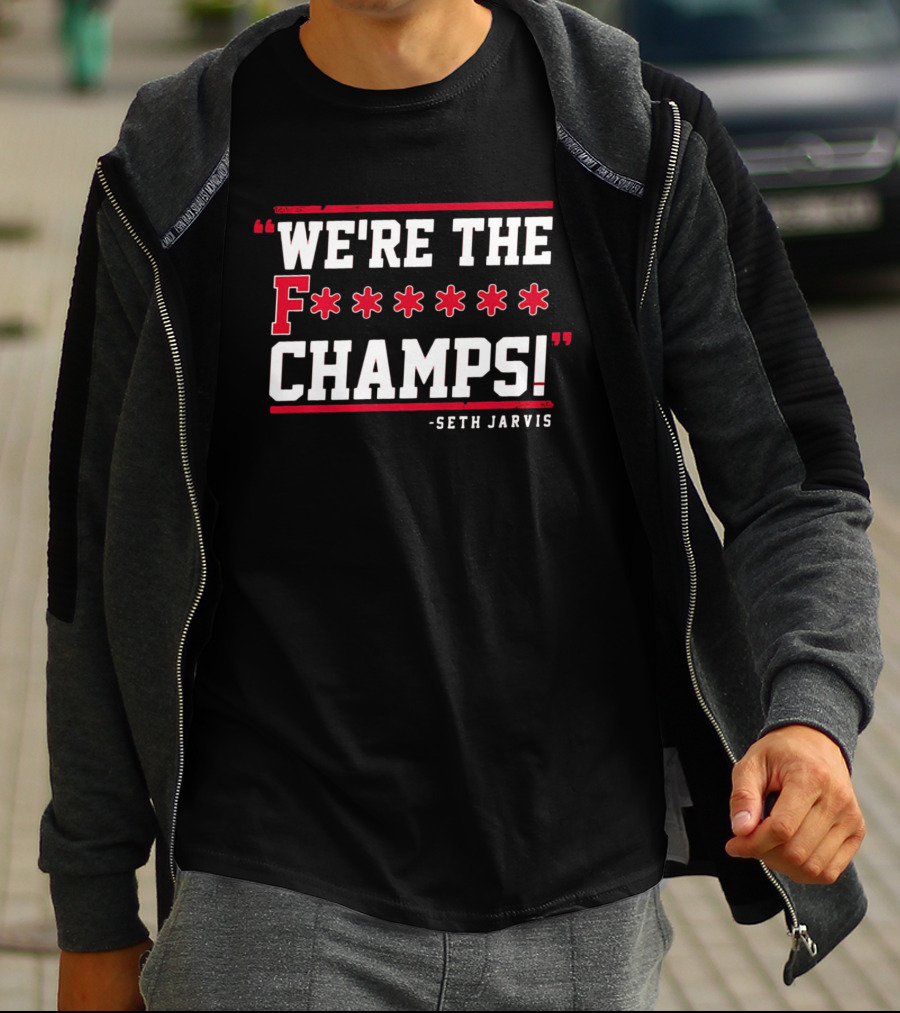 Seth Jarvis We're The F Champs T-Shirt
