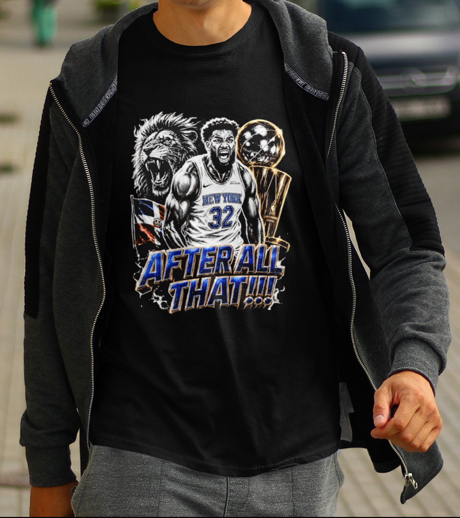 New York 32 After All That Lion Trophy Dominican Republic Flag T-Shirt