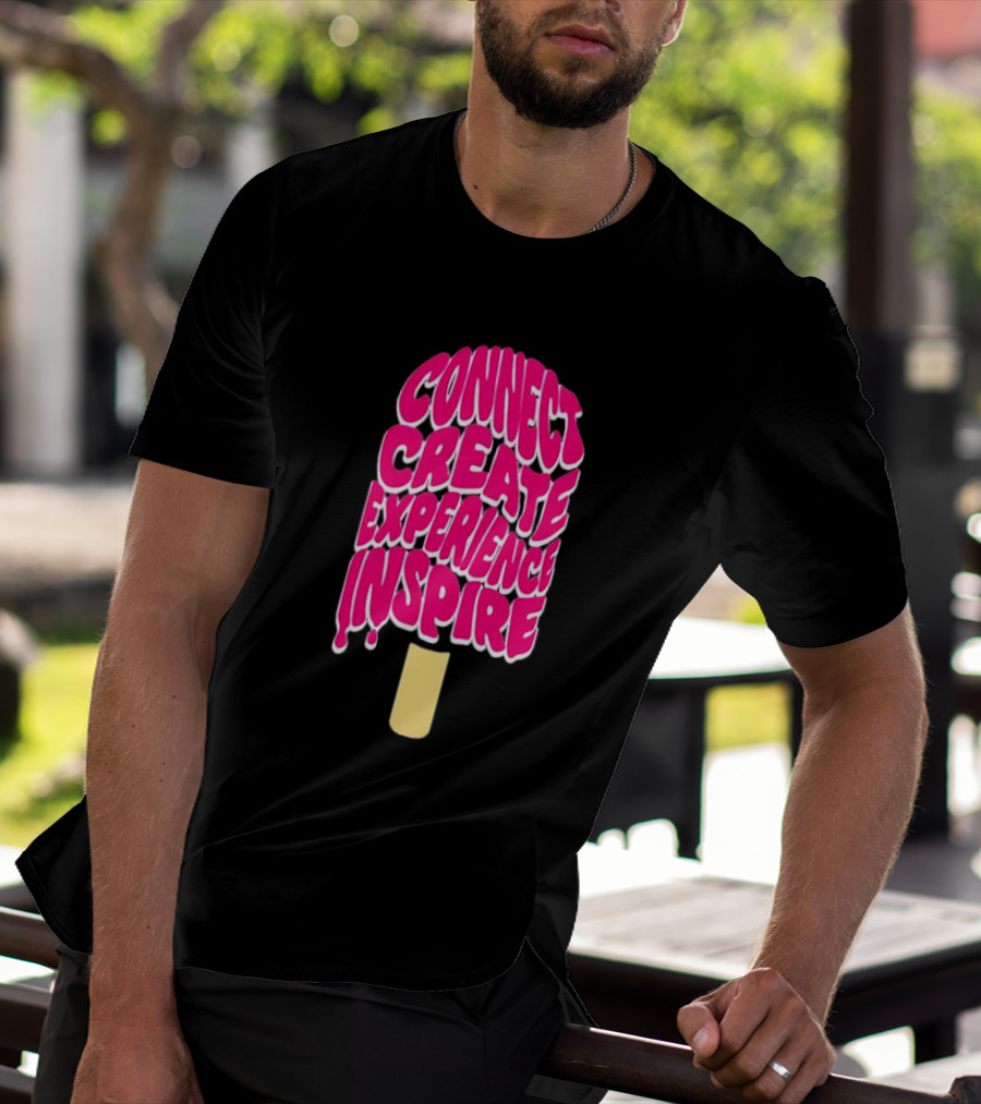 Connect Create Experience Inspire Popsicle T-Shirt