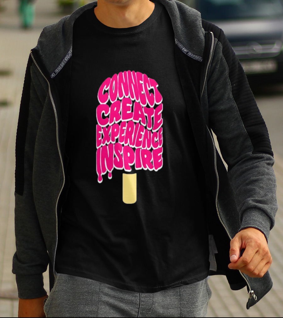 Connect Create Experience Inspire Popsicle T-Shirt