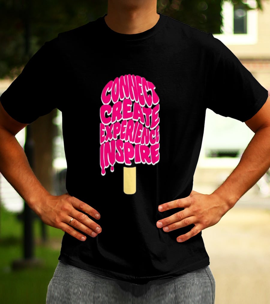 Connect Create Experience Inspire Popsicle T-Shirt