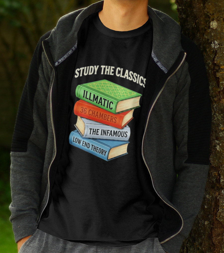 Study The Classics Illmatic 36 Chambers The Infamous Low End Theory Hip Hop Albums T-Shirt