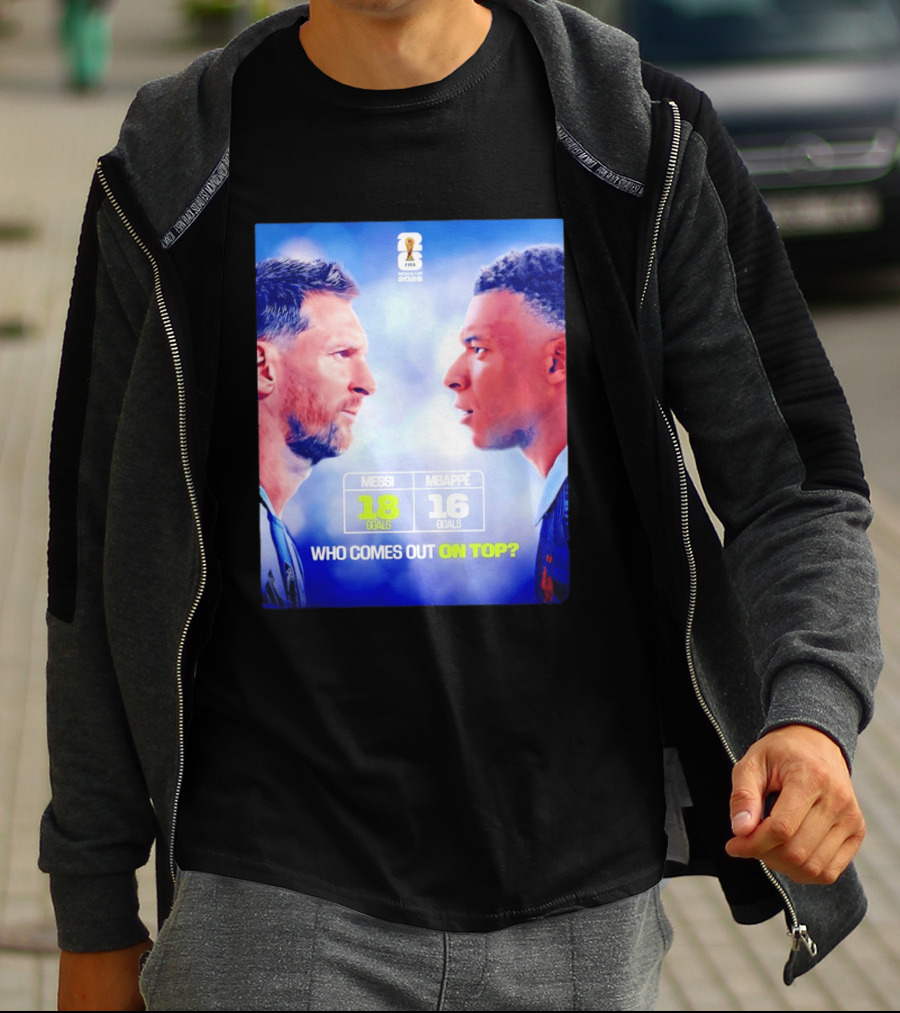 Messi 18 Goals Vs Mbappe 16 Goals Who Comes Out On Top FIFA 2022 T-Shirt