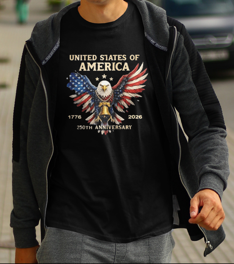United States Of America 1776 2026 250th Anniversary Independence Day Patriotic Eagle With Liberty Bell T-Shirt
