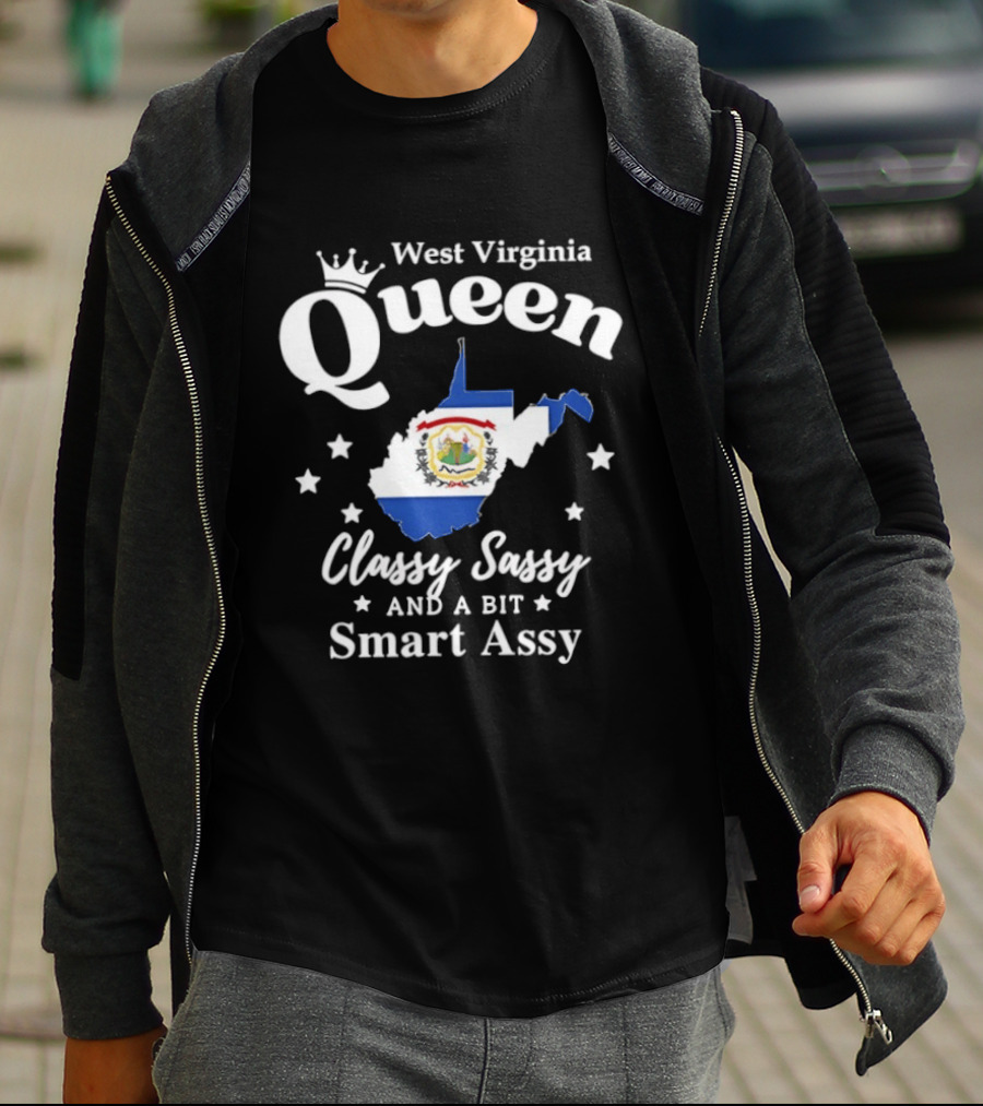 West Virginia Queen Classy Sassy And A Bit Smart Assy Map Design With Crown And State Flag T-Shirt