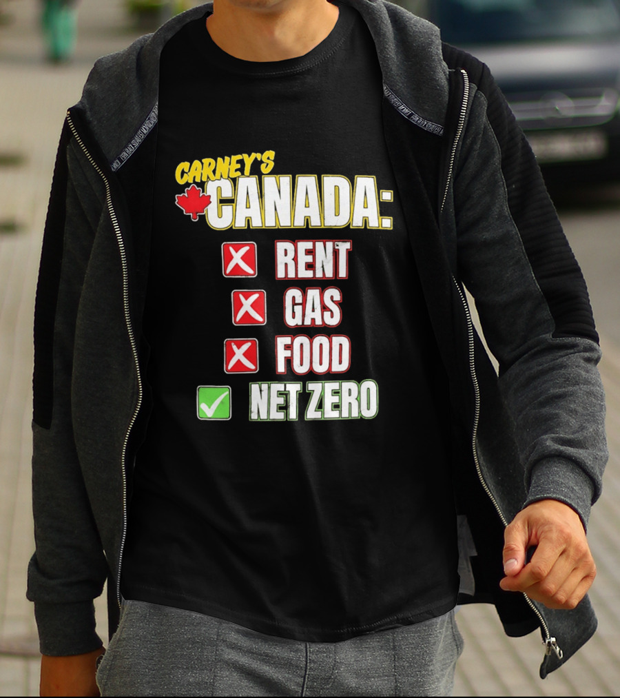 Carney's Canada Rent Gas Food Net Zero Maple Leaf Checkmarks T-Shirt