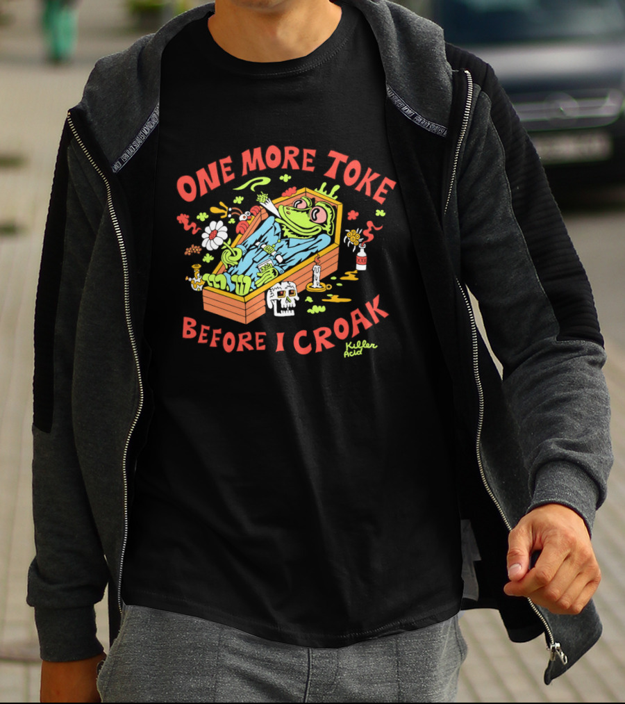 Killer Acid One More Toke Before I Croak Smoking Frog T-Shirt