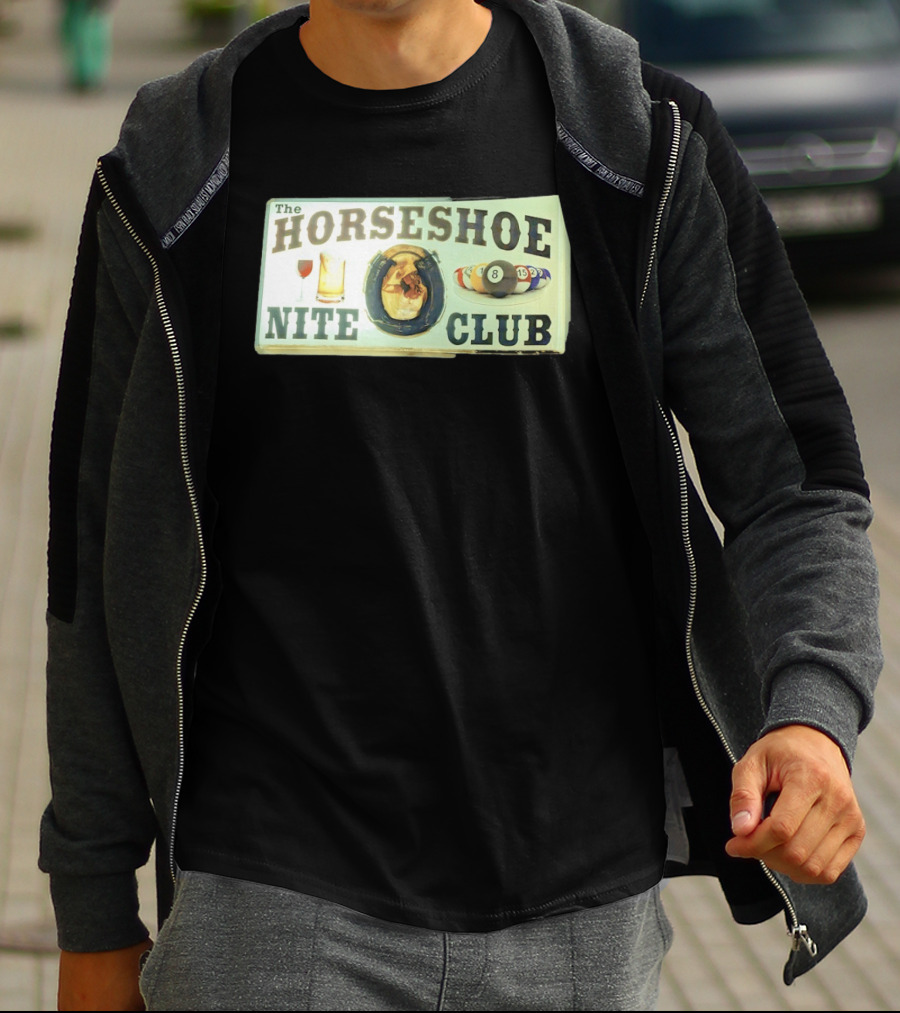 The Horseshoe Nite Club Pool Billiards Drinks Horseshoe T-Shirt