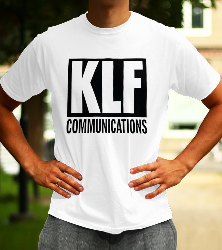 KLF Communications T-Shirt