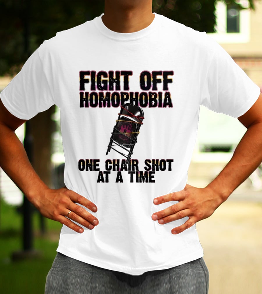 Fight Off Homophobia One Chair Shot At A Time With Barbed Wire Chair T-Shirt