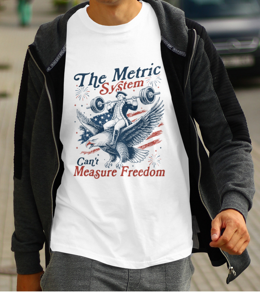 The Metric System Can't Measure Freedom Eagle USA Flag 250 Anniversary T-Shirt
