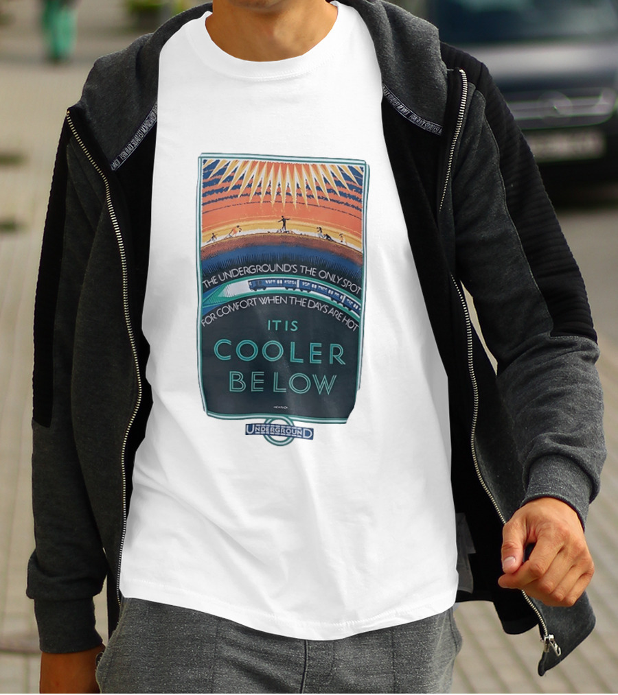 The Underground's Only Spot For Comfort When Days Are Hot It Is Cooler Below T-Shirt