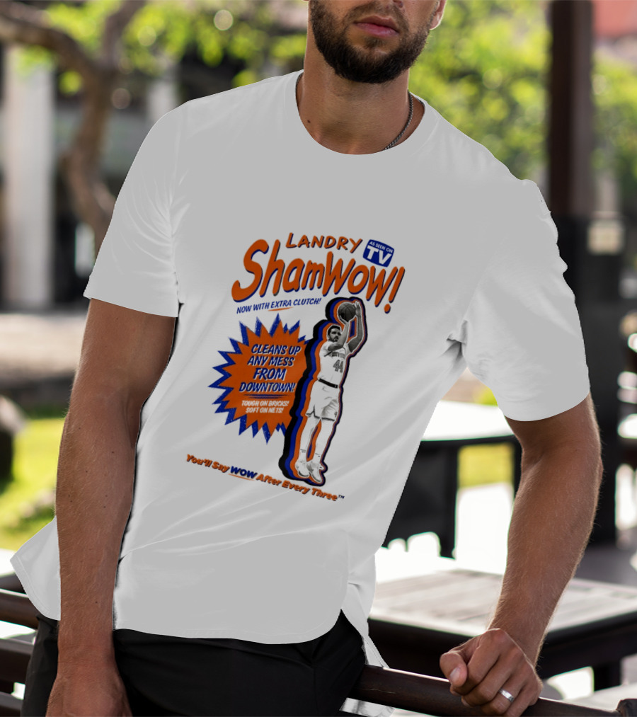 Landry Shamet ShamWow TV Extra Cleans Up Any Mess Downtown New York Knicks NBA T-Shirt