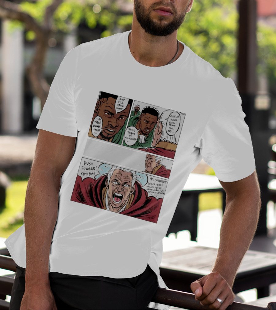 Milwaukee Bucks Giannis Antetokounmpo To Miami Give Up Half Your Team NBA Champion Push Forward T-Shirt