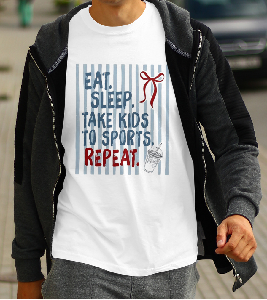 Eat Sleep Take Kids To Sports Repeat Red Bow Cup T-Shirt