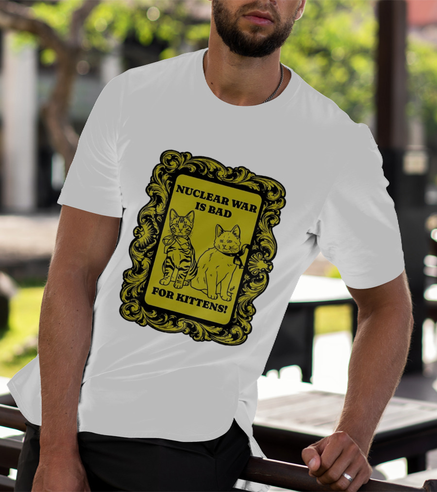 Nuclear War Is Bad For Kittens Vintage Style Kittens Motif T-Shirt