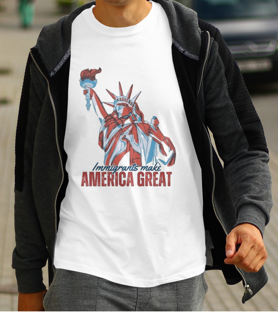 Immigrants Make America Great Statue Of Liberty T-Shirt