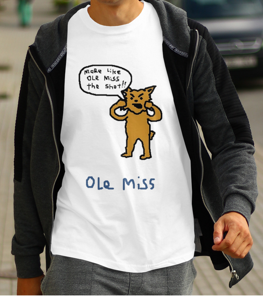 Kentucky Vs Ole Miss Basketball Funny More Like Ole Miss The Shot SEC 2026 T-Shirt