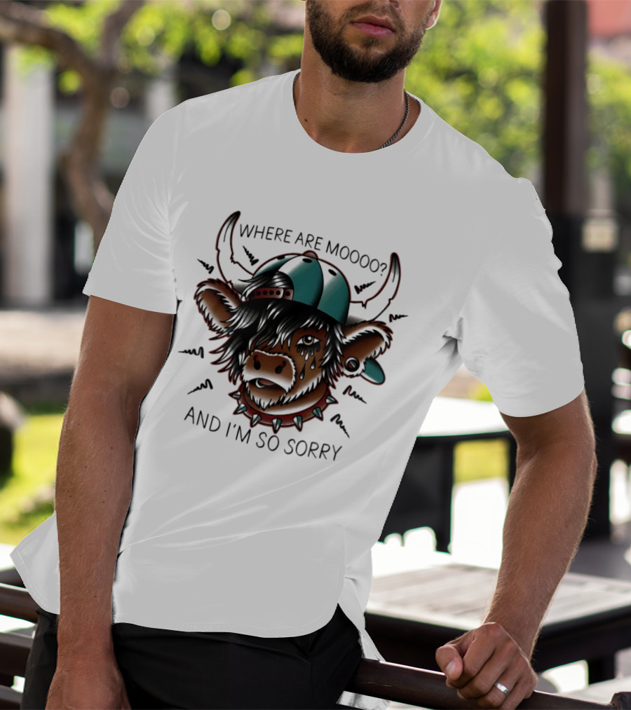 Where Are Moooo And I'm So Sorry Highland Cow With Hat And Piercing T-Shirt