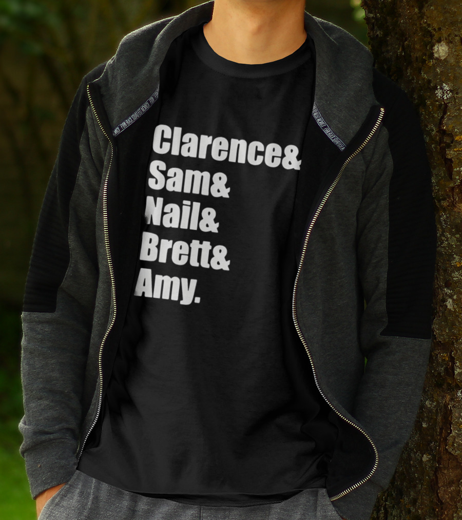 Clarence Sam Nail Brett Amy Names List T-Shirt