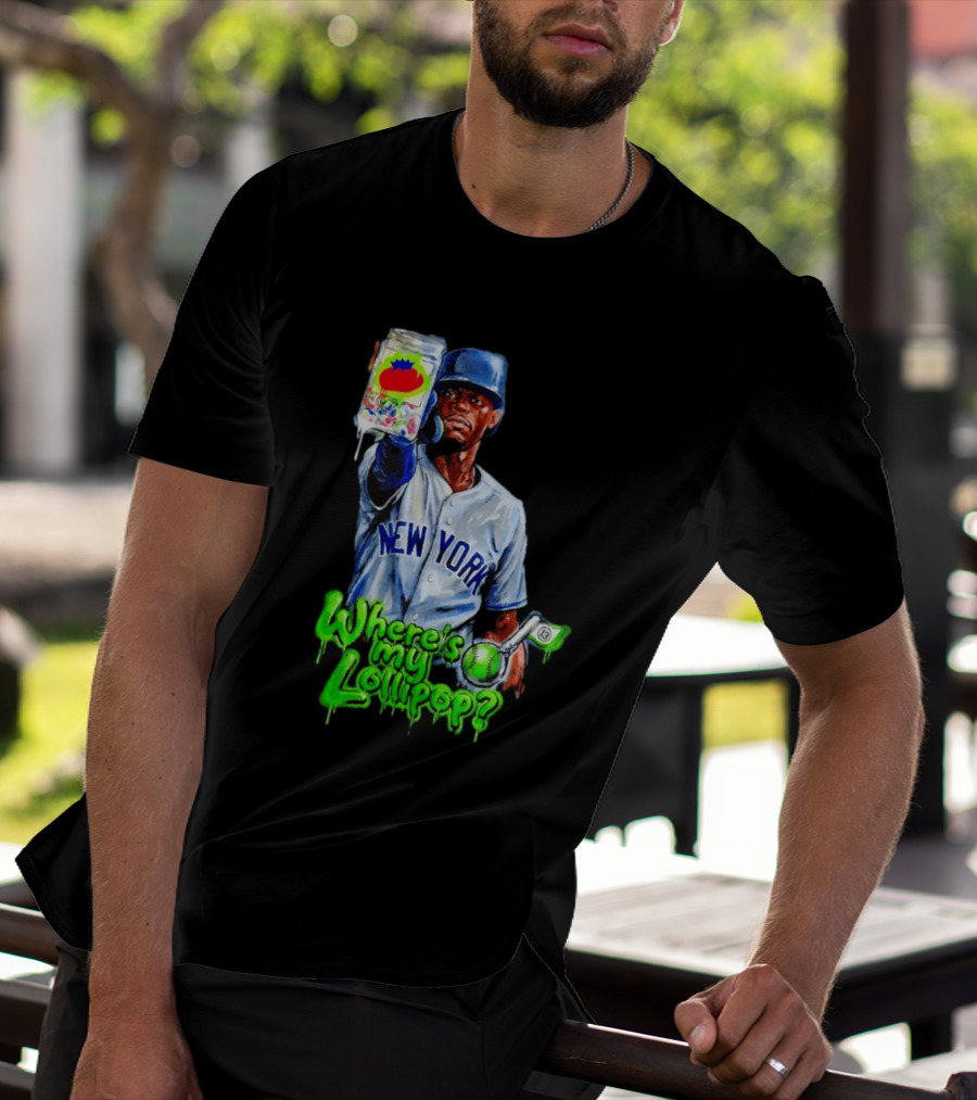 Where's My Lollipop New York Yankees Baseball 2026 T-Shirt