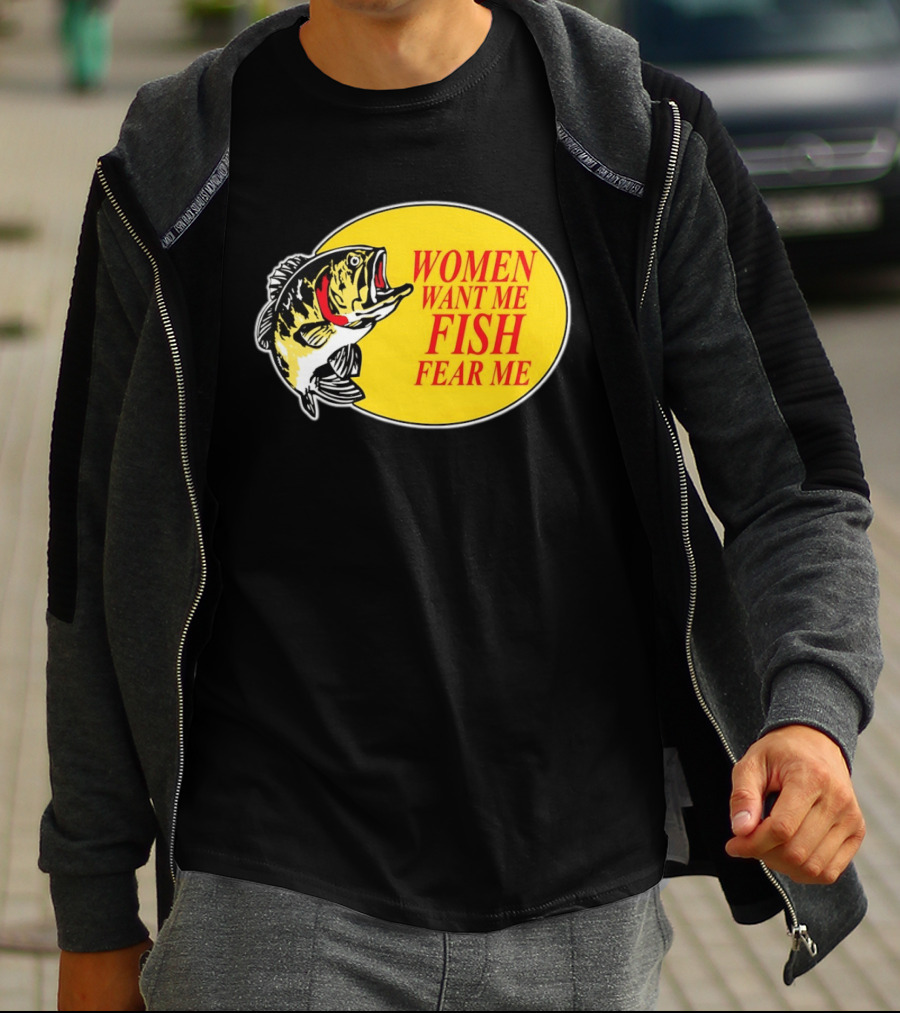 Women Want Me Fish Fear Me Bass Pro Shops T-Shirt