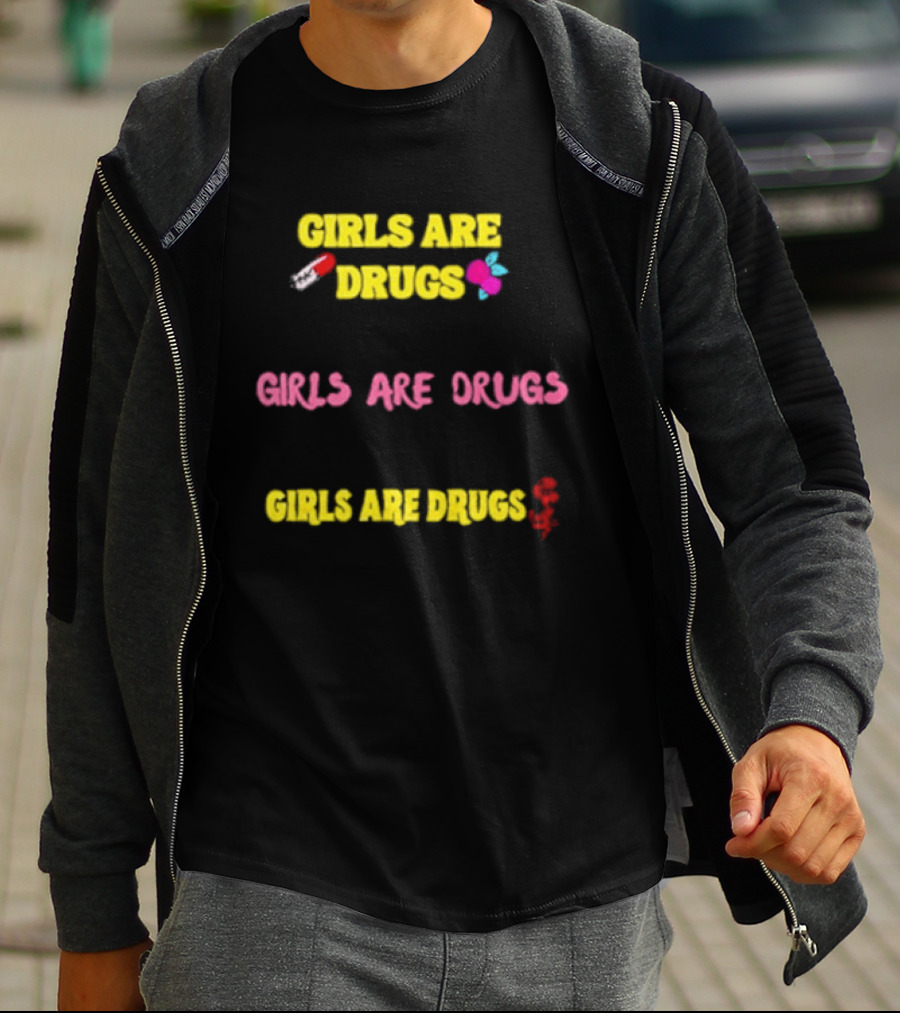 Girls Are Drugs Capsule Heart Flower Dollar Sign T-Shirt