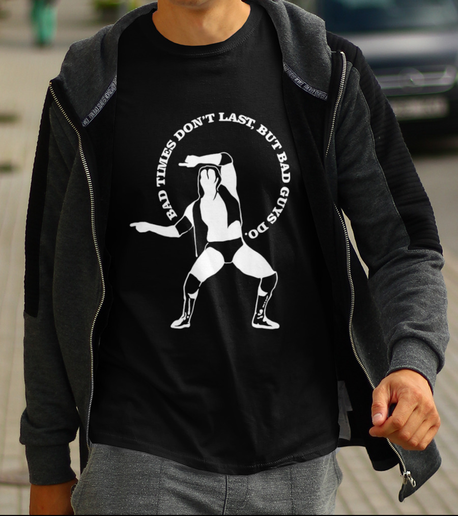 Scott Hall Bad Times Don't Last But Bad Guys Do Wrestling Pose T-Shirt