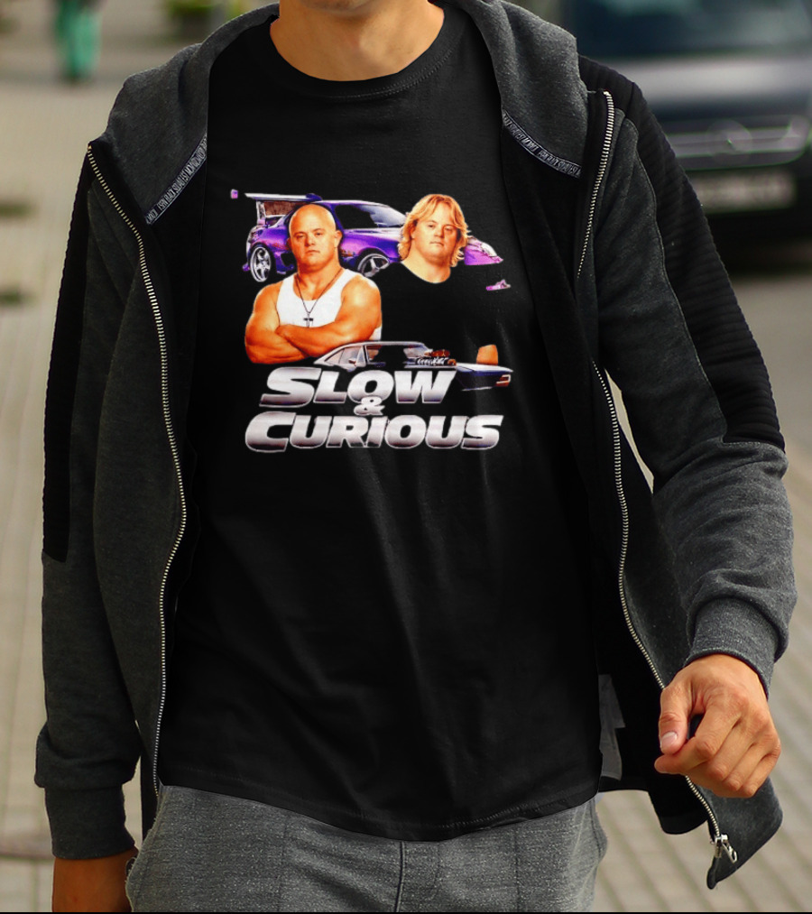 Slow And Curious Funny Car Movie Parody Racing T-Shirt