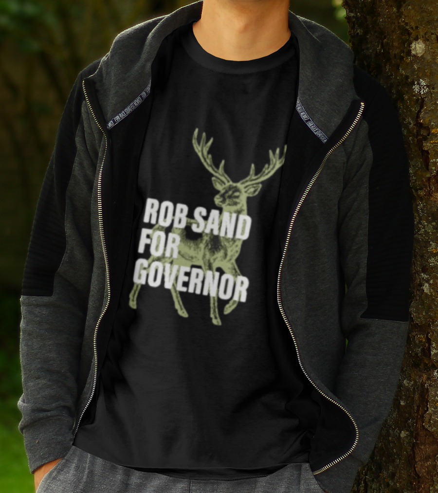 Rob Sand For Governor Deer Hunter Politics T-Shirt