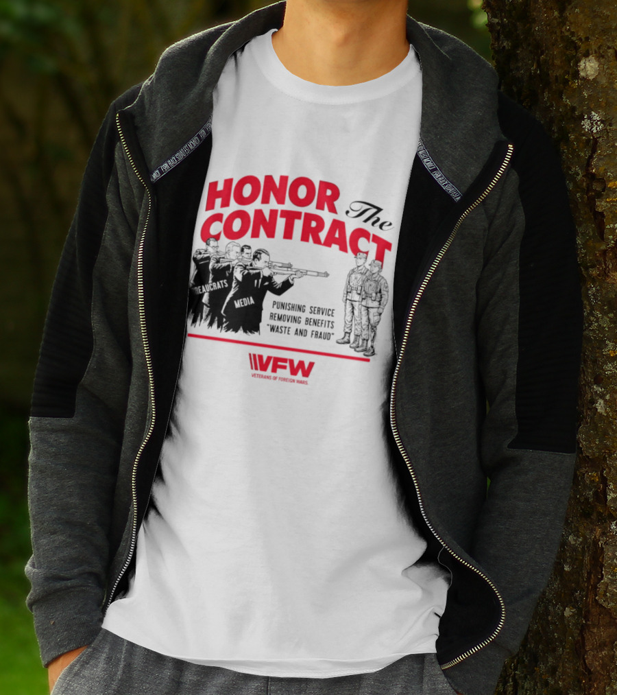 Honor The Contract Veterans Of Foreign Wars Promising Service Securing Benefits Reducing Waste And Fraud T-Shirt