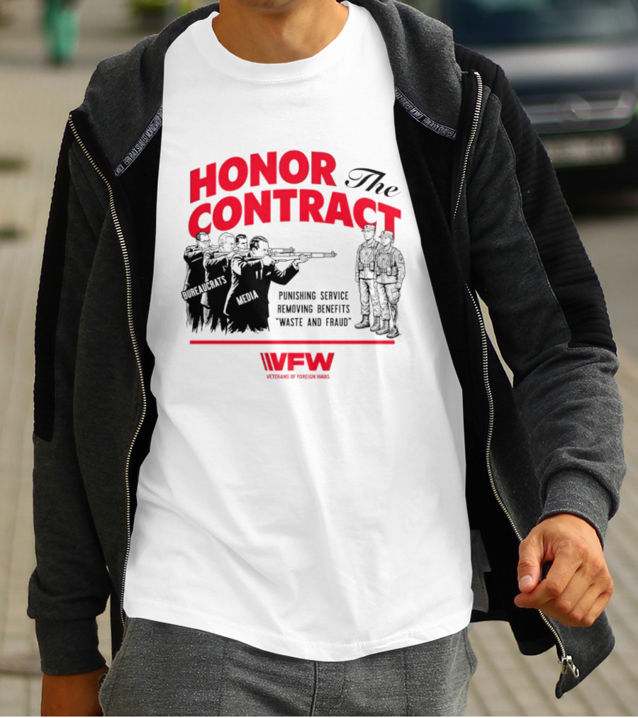 Honor The Contract Veterans Of Foreign Wars Promising Service Securing Benefits Reducing Waste And Fraud T-Shirt