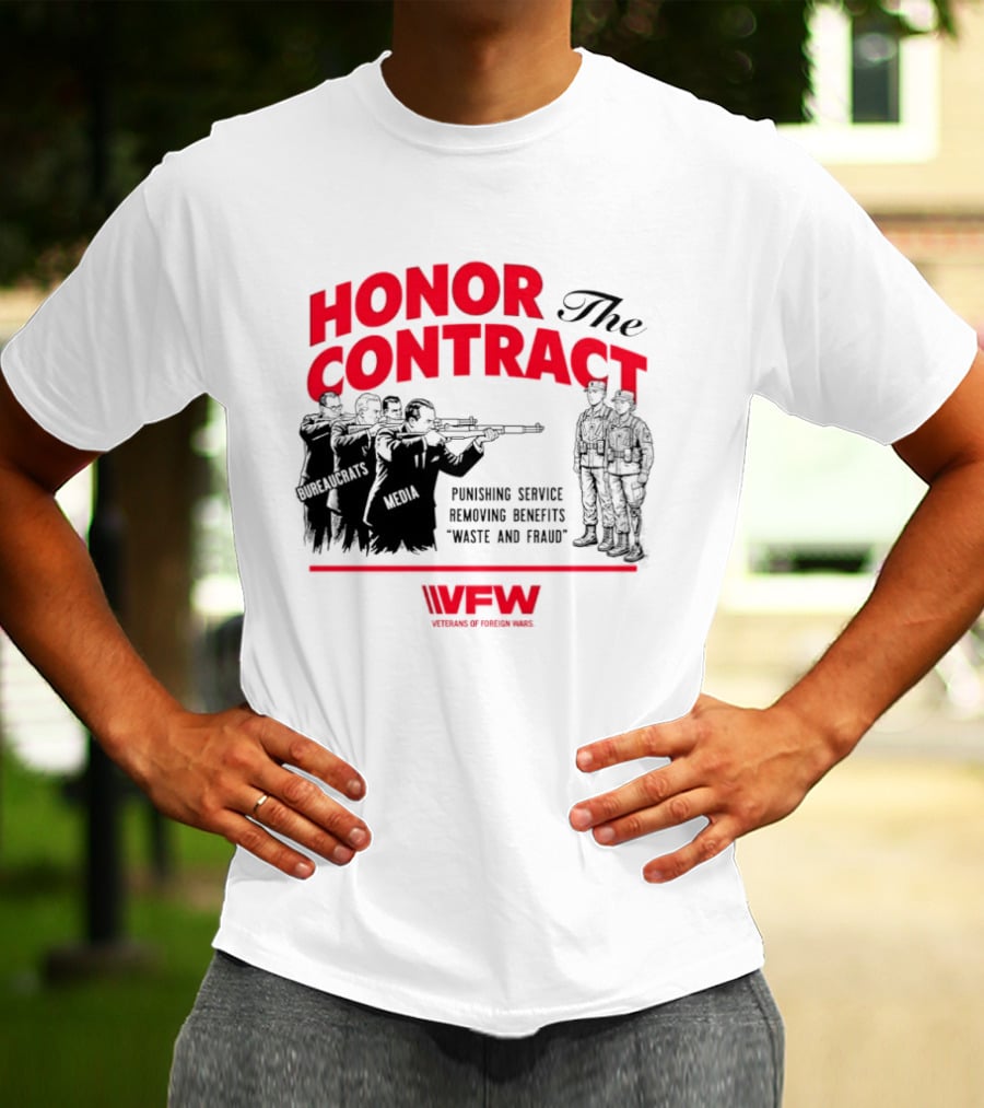 Honor The Contract Veterans Of Foreign Wars Promising Service Securing Benefits Reducing Waste And Fraud T-Shirt