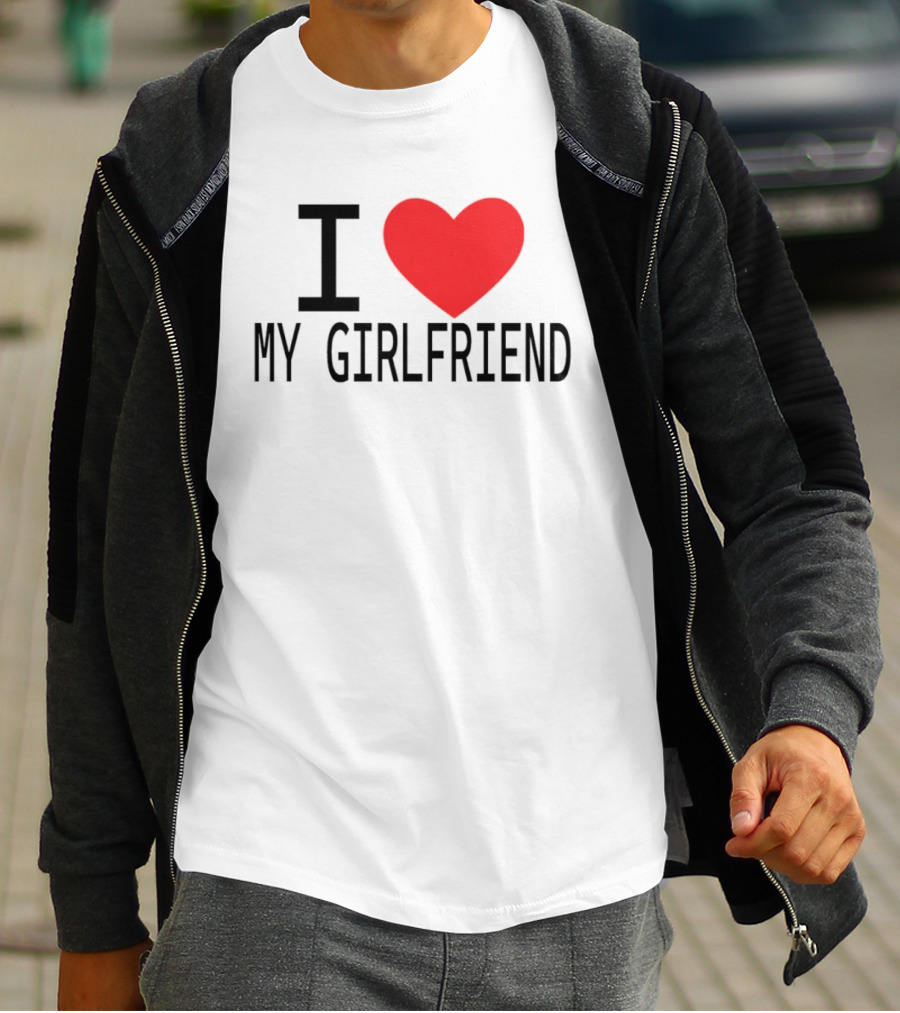 I Love Heart My Girlfriend T-Shirt