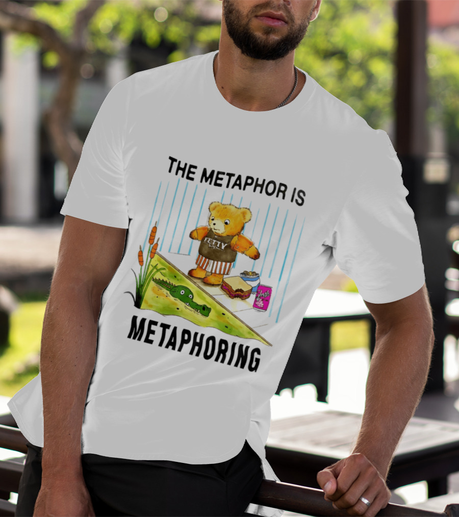 The Metaphor Is Metaphoring Fetty Wap Teddy Bear Alligator Sandwich Cartoon T-Shirt