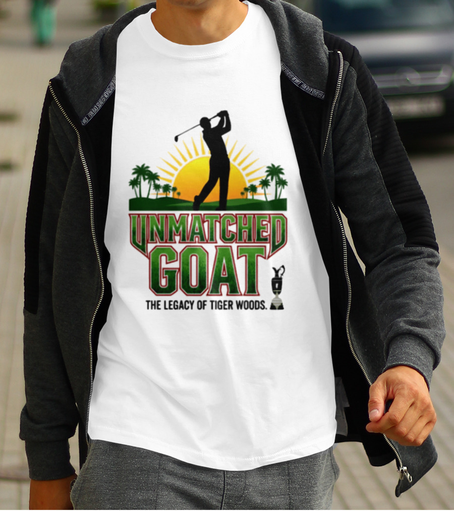 Unmatched Goat The Legacy Of Tiger Woods Golf Champion T-Shirt