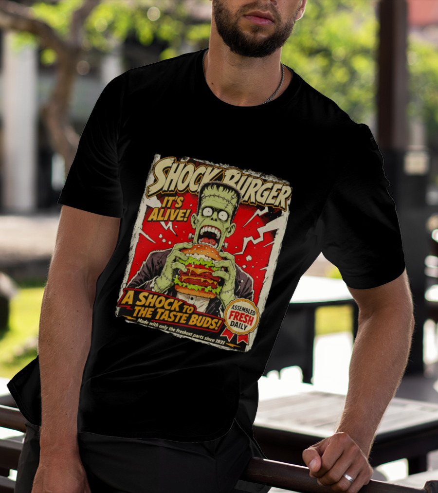 Shock Burger It's Alive Assembled Fresh Daily Since 1931 T-Shirt