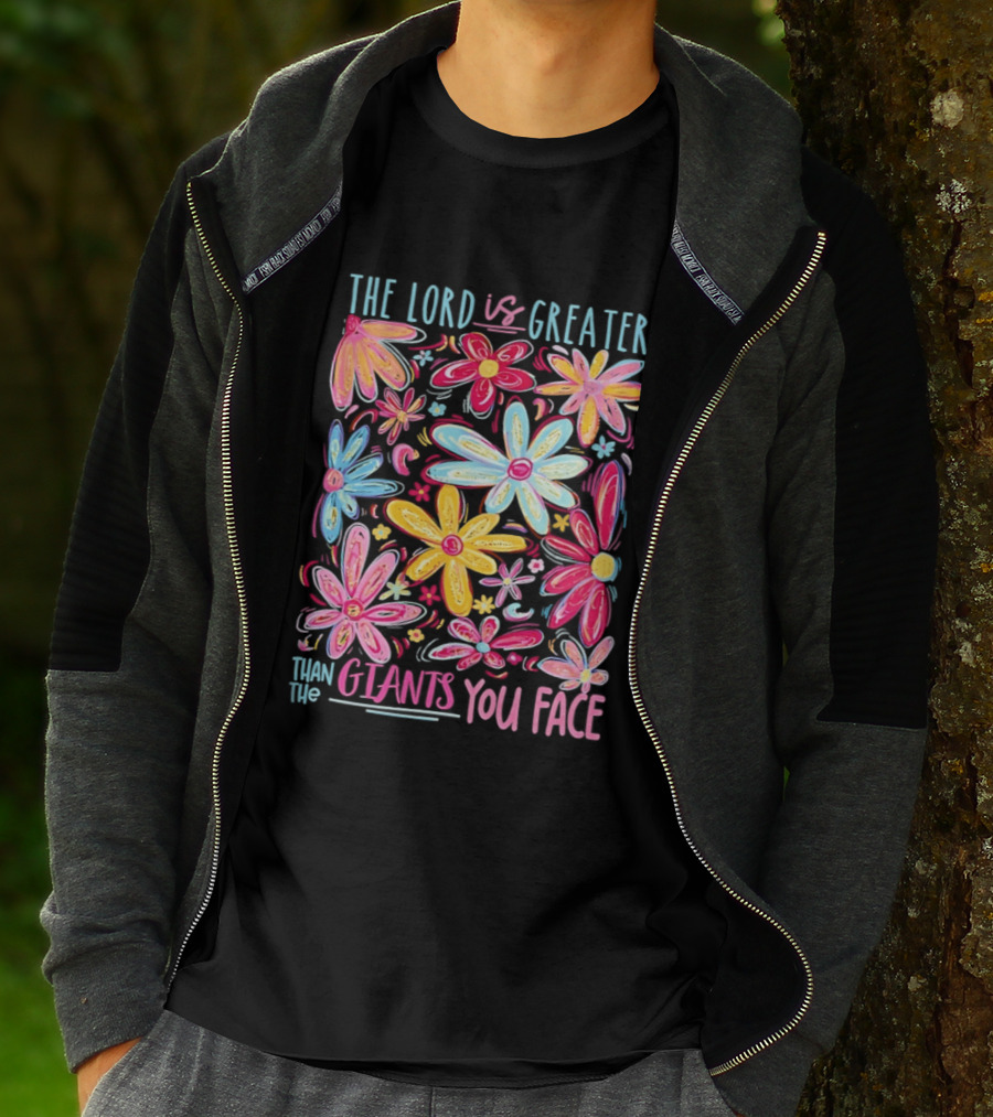 The Lord Is Greater Than The Giants You Face Floral T-Shirt