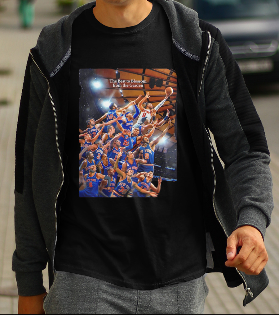 New York Knicks The Best To Blossom From The Garden T-Shirt