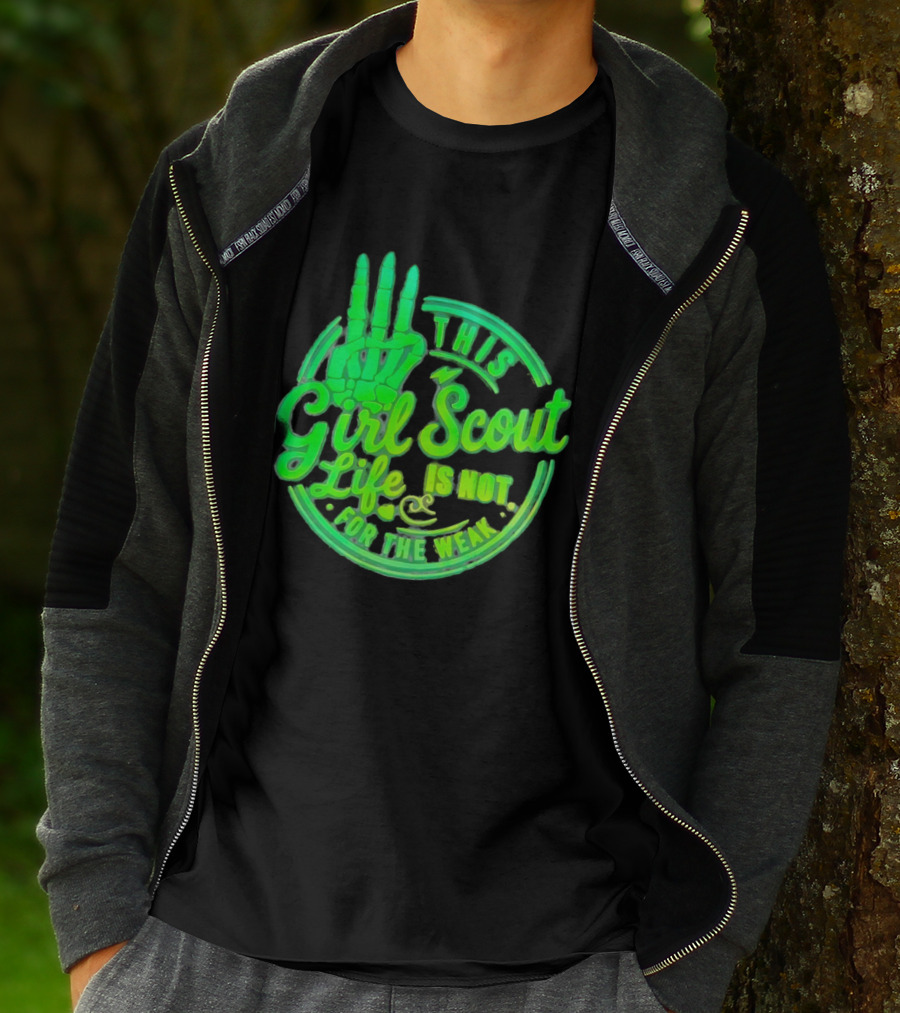 This Girl Scout Life Is Not For The Weak Skeleton Hand Green T-Shirt