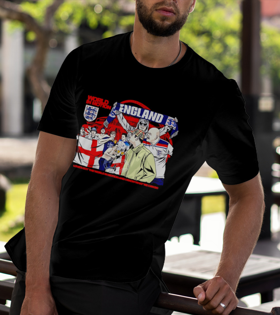 World In Motion England Football Fans Wembley Stadium England Supporters T-Shirt