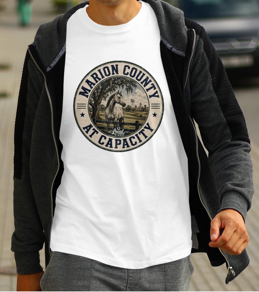 Marion County At Capacity Local By Birth Horse And Water Tower Scene T-Shirt