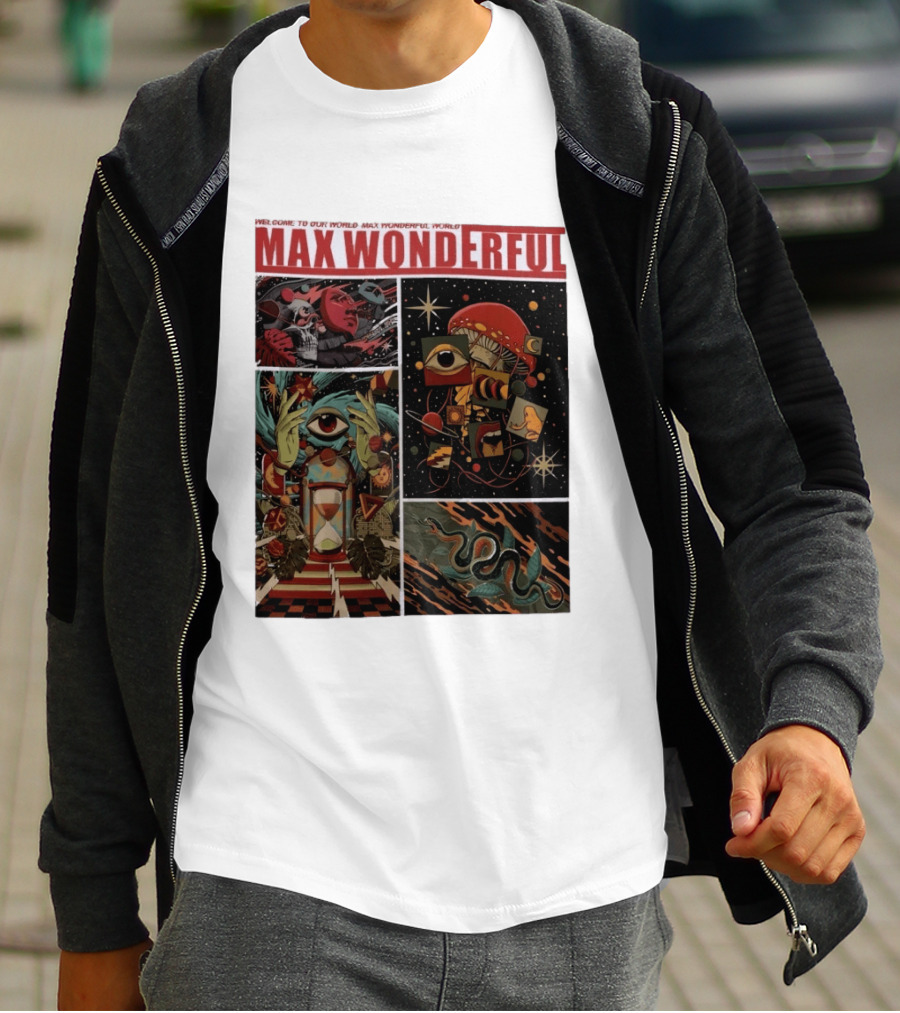 Welcome To Our World Max Wonderful Surreal T-Shirt