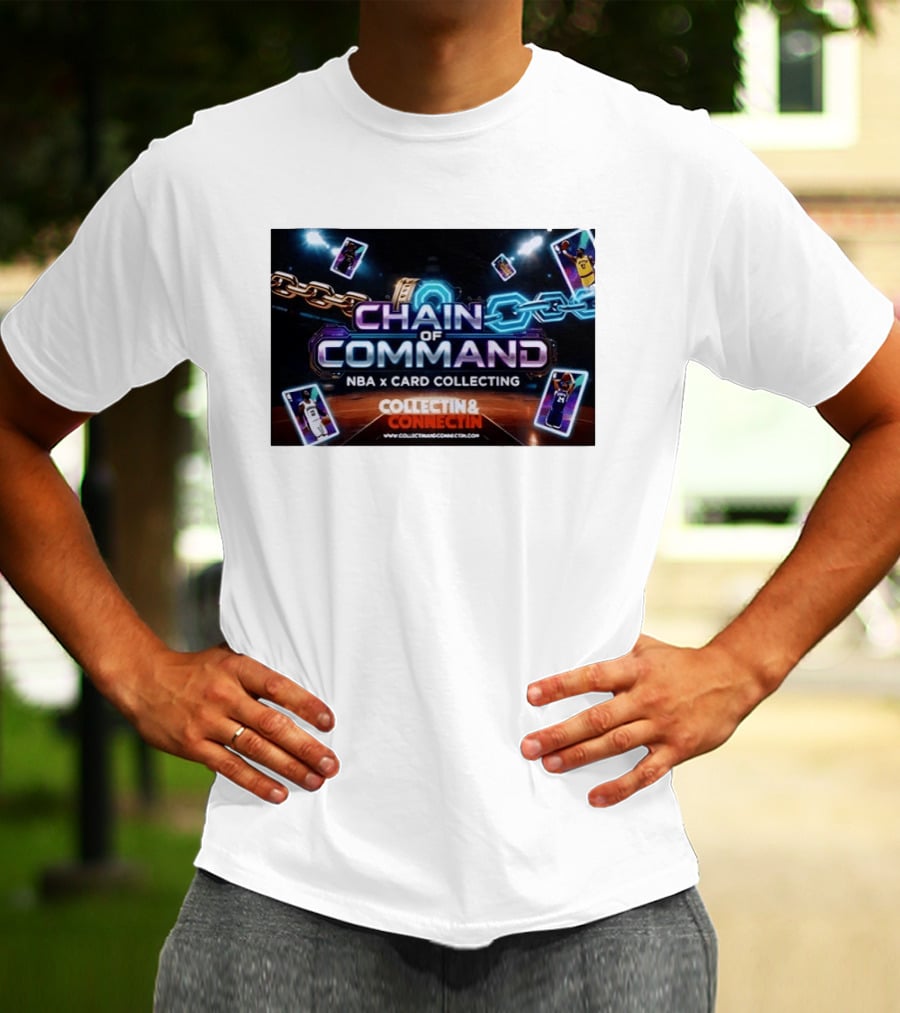 Chain Of Command NBA X Card Collecting Collectin & Connectin Basketball Cards T-Shirt