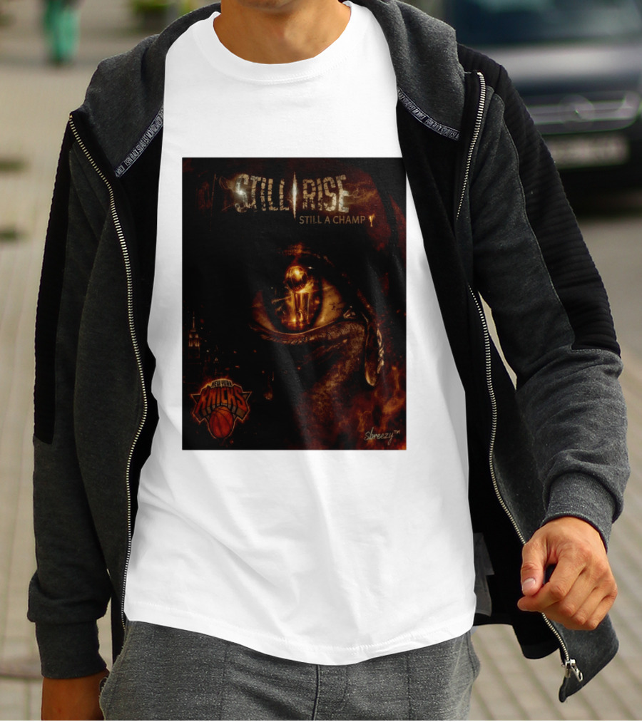 Still Rise Still A Champ New York Knicks Eye Of Basketball Determination T-Shirt