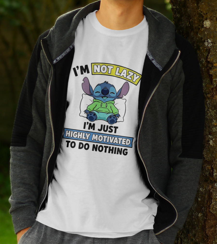 I'm Not Lazy Highly Motivated To Do Nothing Stitch T-Shirt